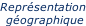 Représentation  géographique